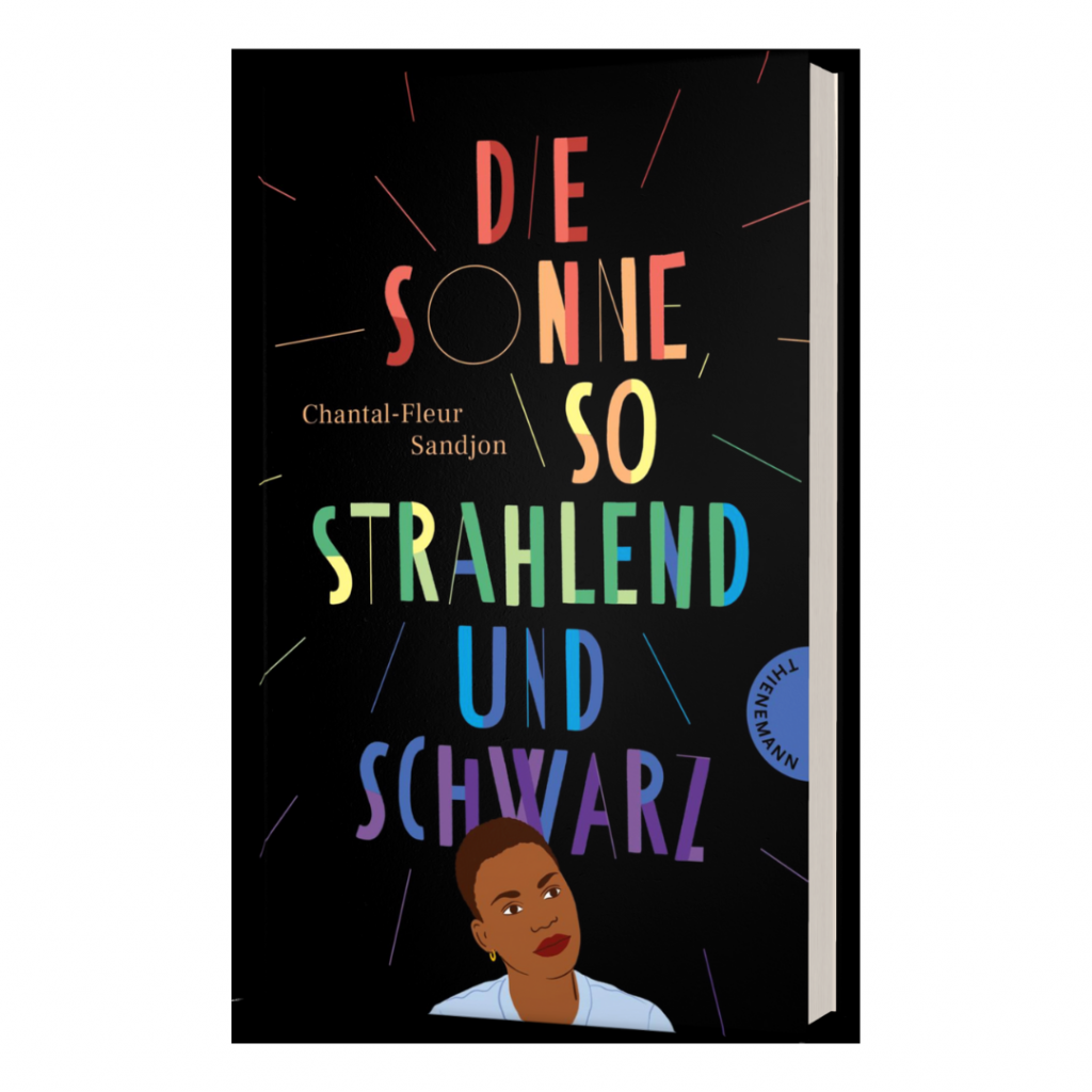 Das Buch "Die Sonne so strahlend und Schwarz" von Chantal-Fleur Sandjon, Preisträgerin des Vielfalters 2023